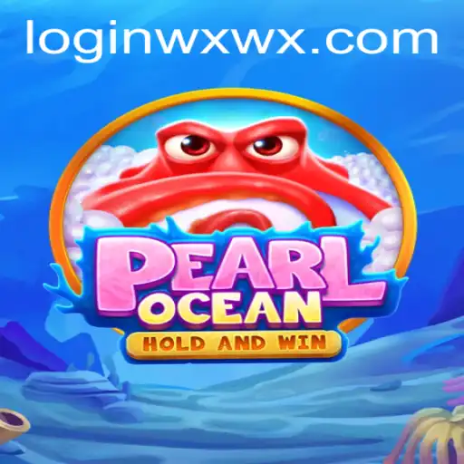 Explore the Underwater Adventure of PearlOcean with wxwx PH Login