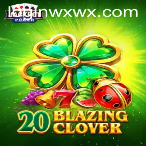 Exploring the Exciting World of 20BlazingClover and wxwx PH Login