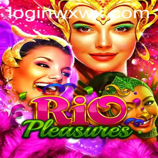 Exploring RioPleasures: A New Era in Interactive Gaming and the Wxwx PH Login Experience